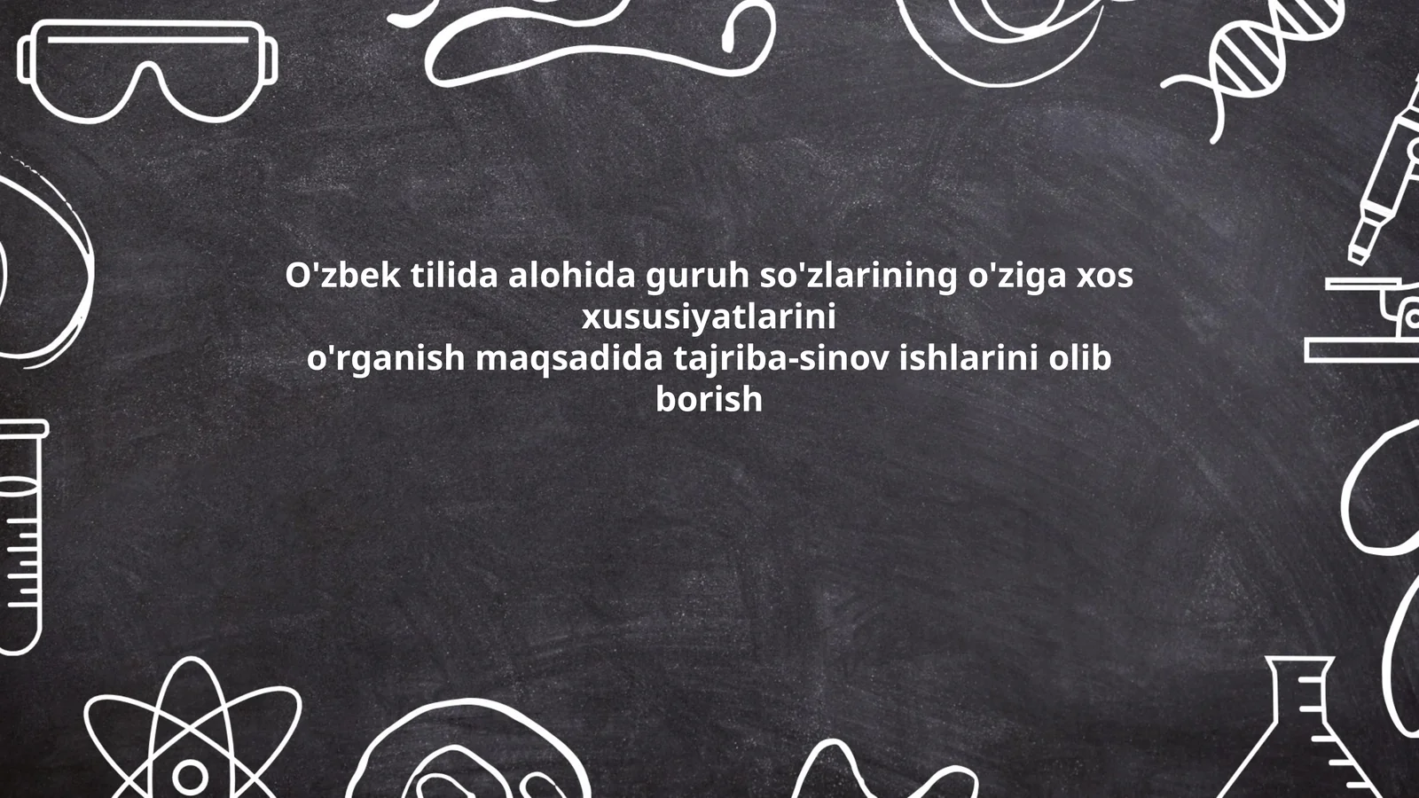 O'zbek tilida alohida guruh so'zlarining o'ziga xos xususiyatlarini o'rganish maqsadida tajriba-sinov ishlarini olib borish