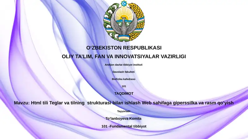 Html tili Teglar va tilning strukturasi bilan ishlash Web sahifaga giperssilka va rasm qoʻyish