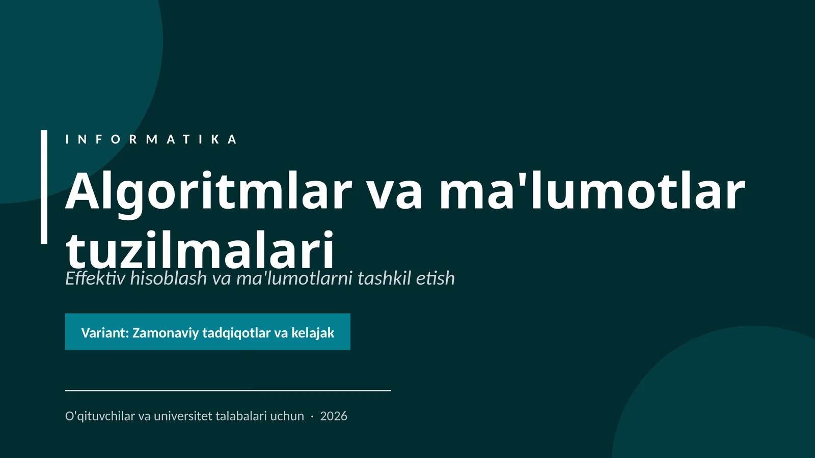 Algoritmlar va ma'lumotlar tuzilmalari