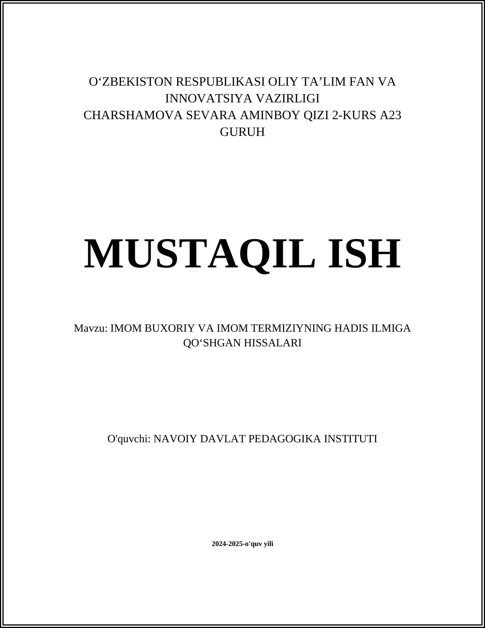 IMOM BUXORIY VA IMOM TERMIZIYNING HADIS ILMIGA QOʻSHGAN HISSALARI