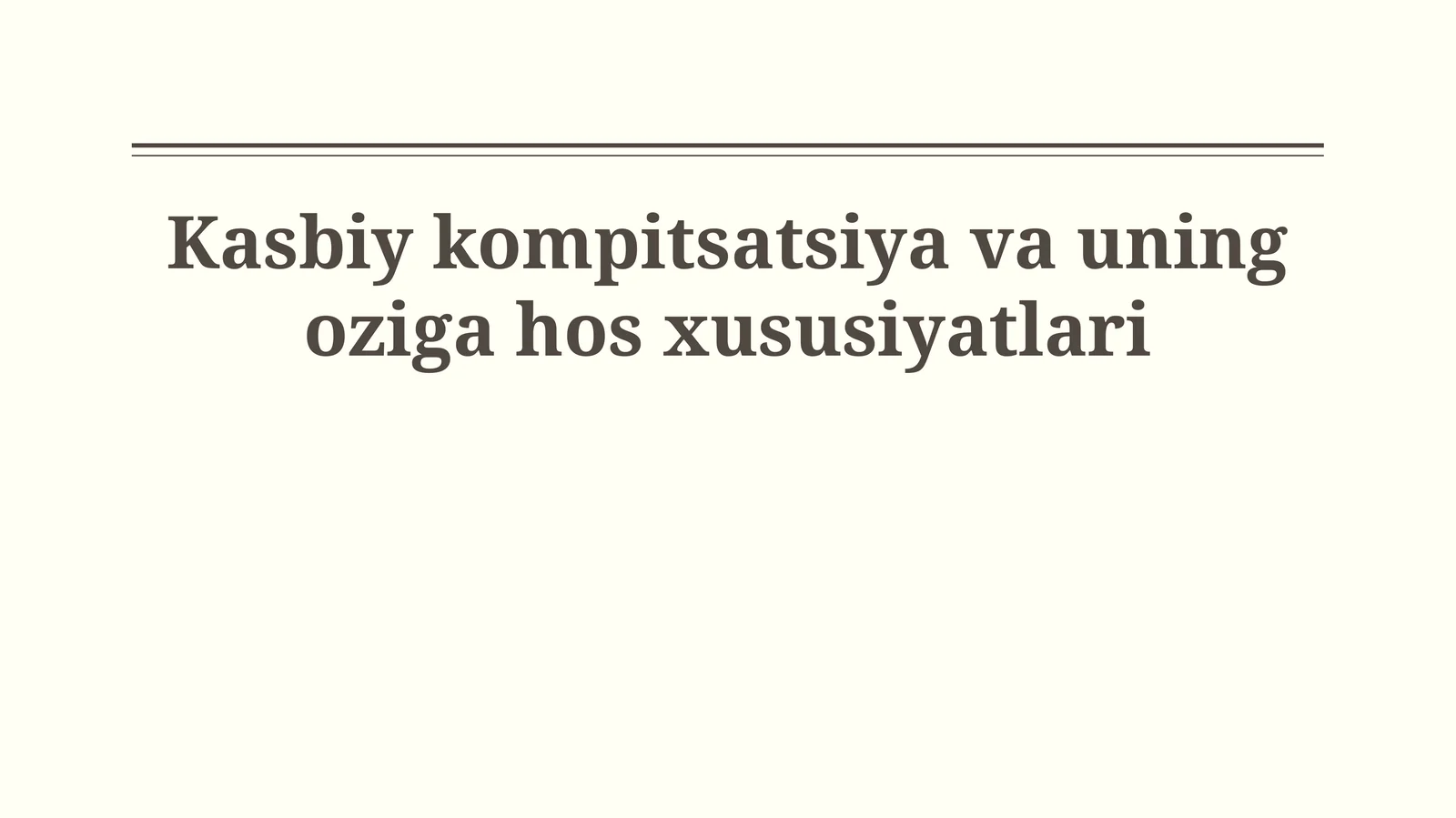 Kasbiy kompitsatsiya va uning oziga hos xususiyatlari