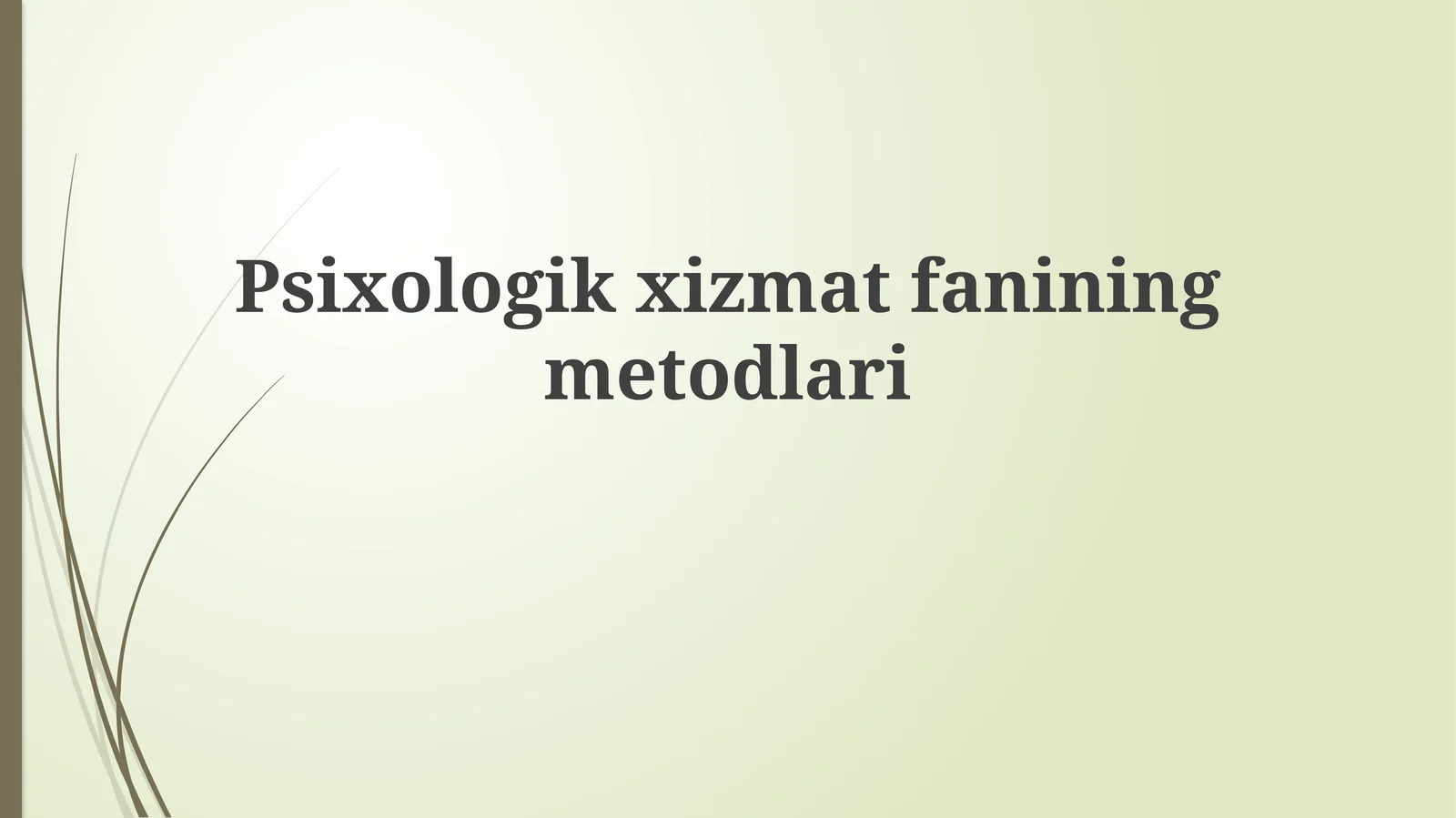 Psixologik xizmatning metodlari