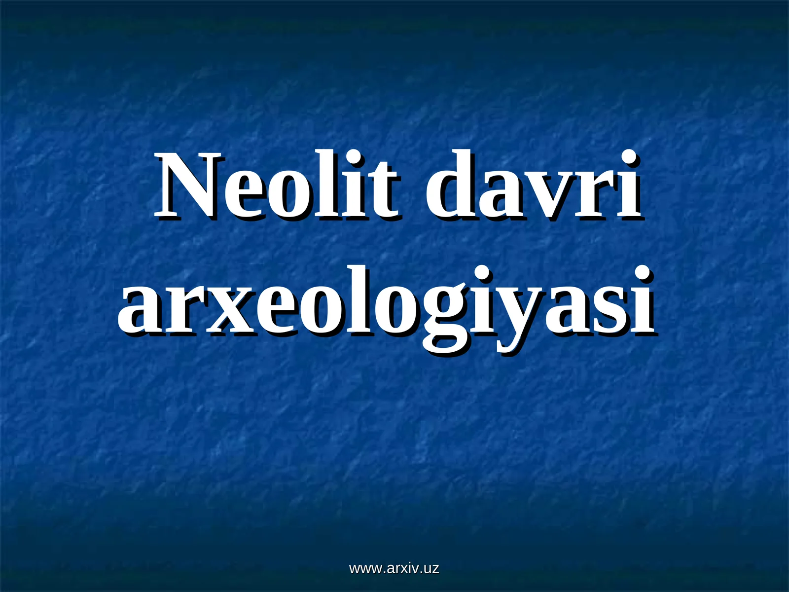 Neolit davri arxeologiyasi