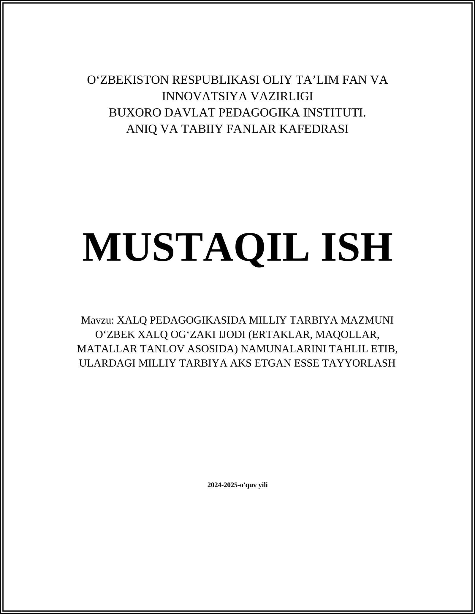 XALQ PEDAGOGIKASIDA MILLIY TARBIYA MAZMUNI