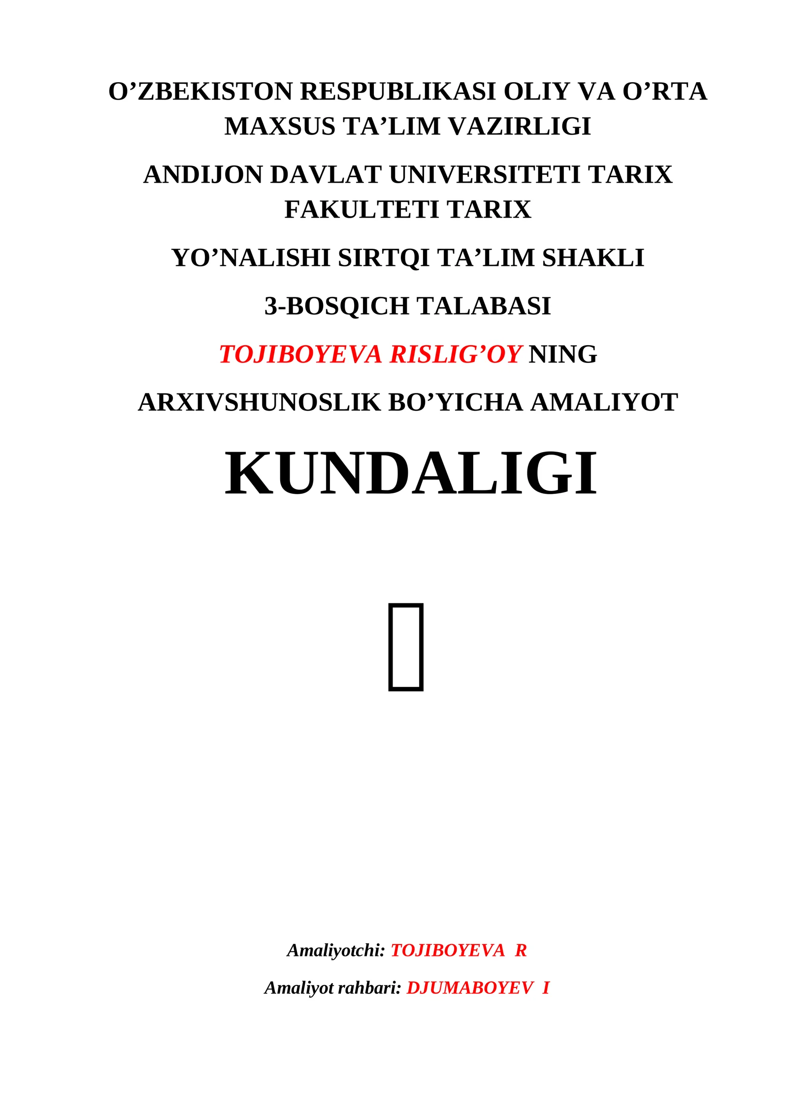 ARXIVSHUNOSLIK BO’YICHA AMALIYOT KUNDALIGI