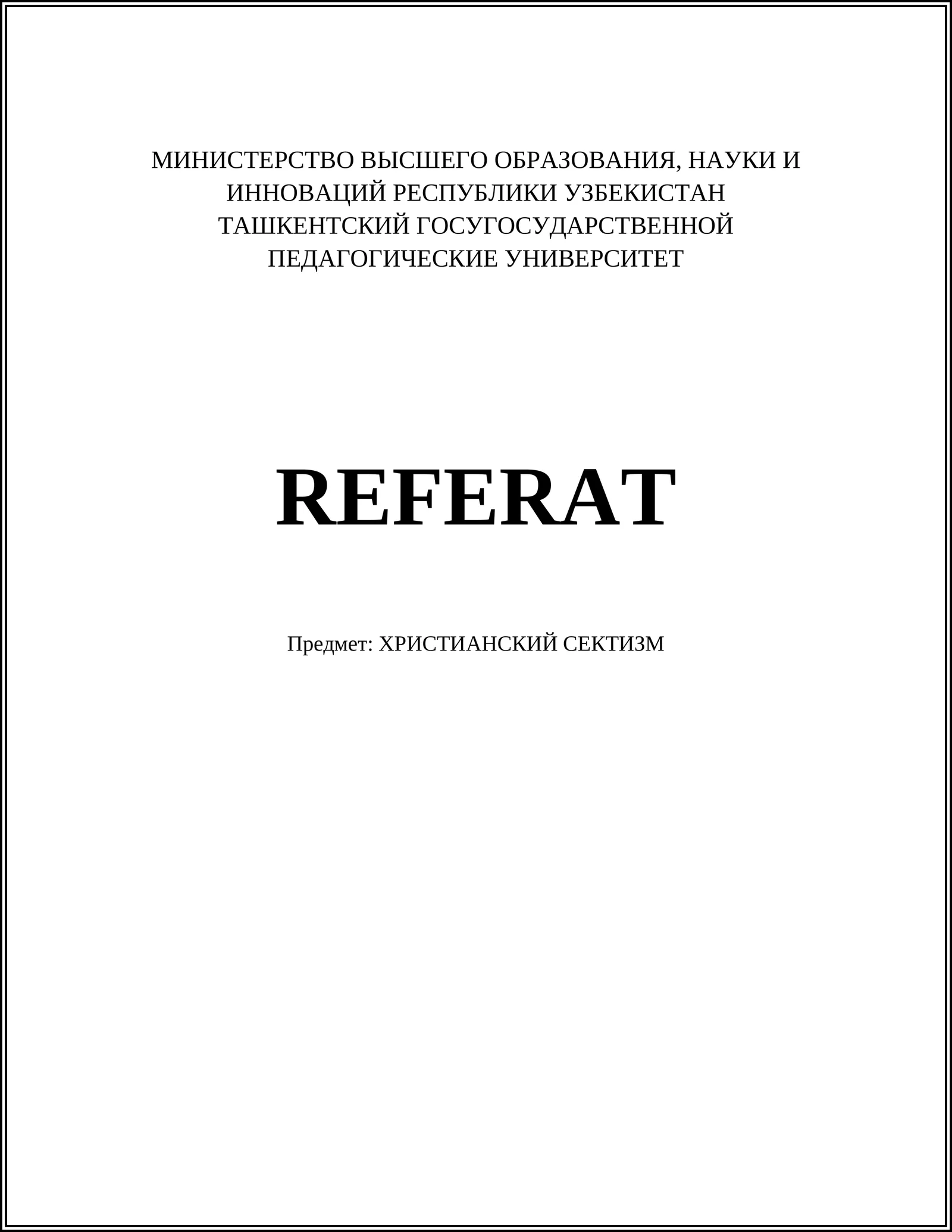 REFERAT. Предмет: ХРИСТИАНСКИЙ СЕКТИЗМ