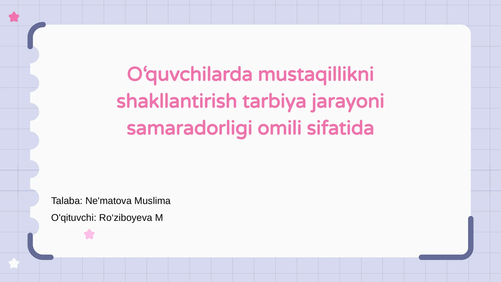 Mustaqillikni shakllantirish tarbiya jarayoni sifatida