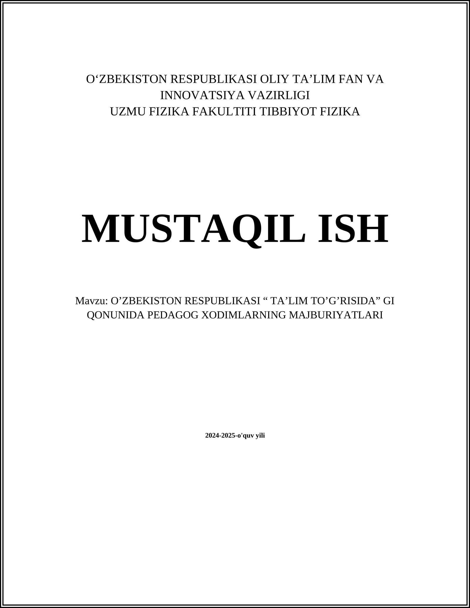 O’ZBEKISTON RESPUBLIKASI “ TA’LIM TO’G’RISIDA” GI QONUNIDA PEDAGOG XODIMLARNING MAJBURIYATLARI