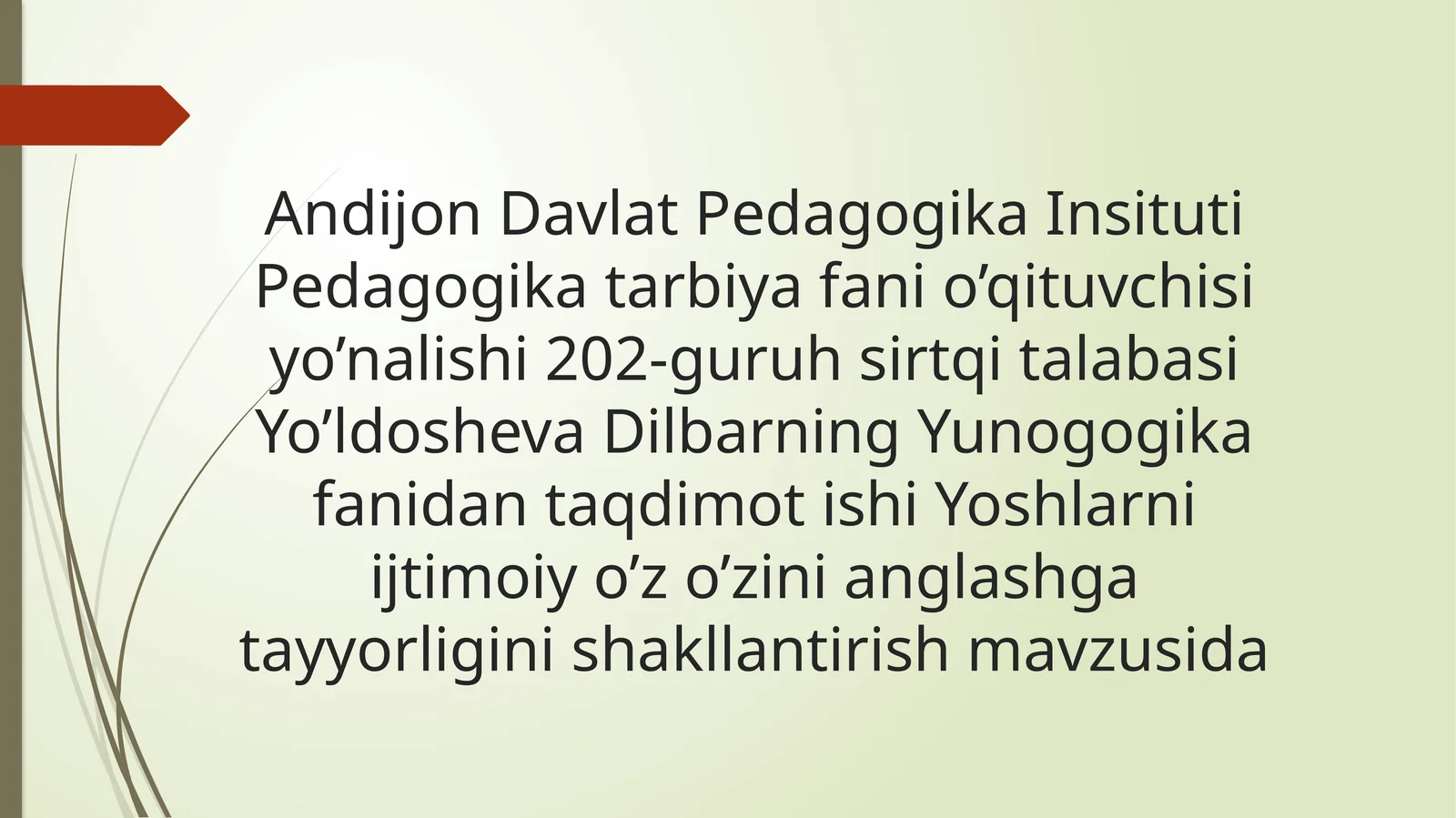 Yoshlarni ijtimoiy o‘z-o‘zini anglashga tayyorligini shakllantirish