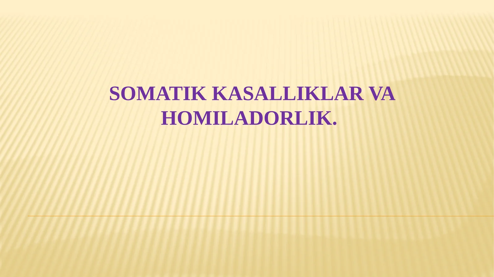 Somatik kasalliklar va homiladorlik