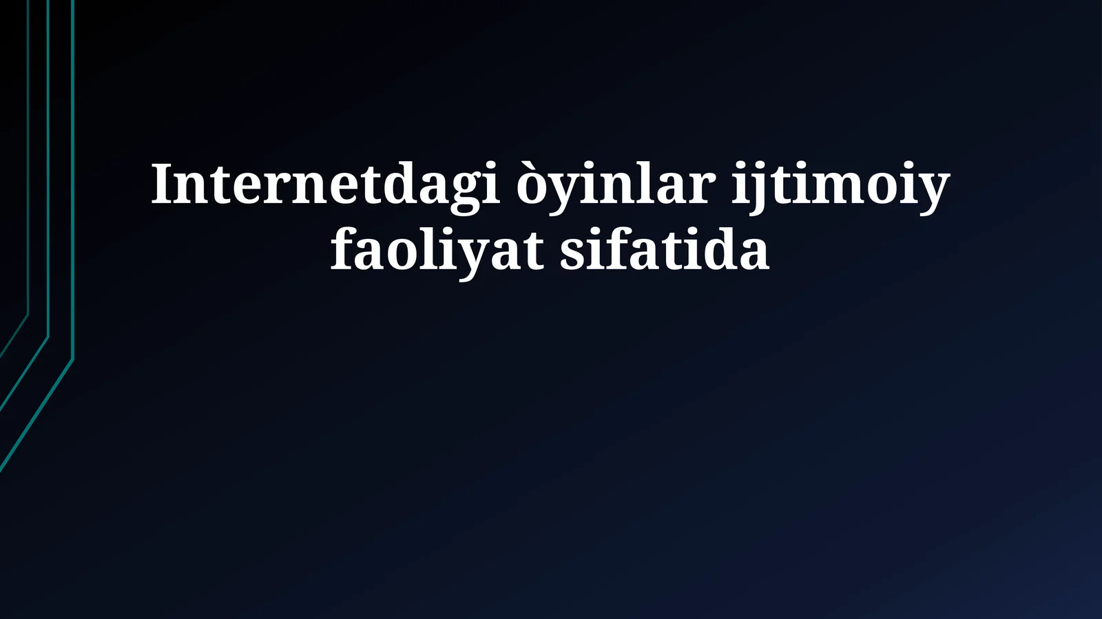 Internetdagi òyinlar ijtimoiy faoliyat sifatida