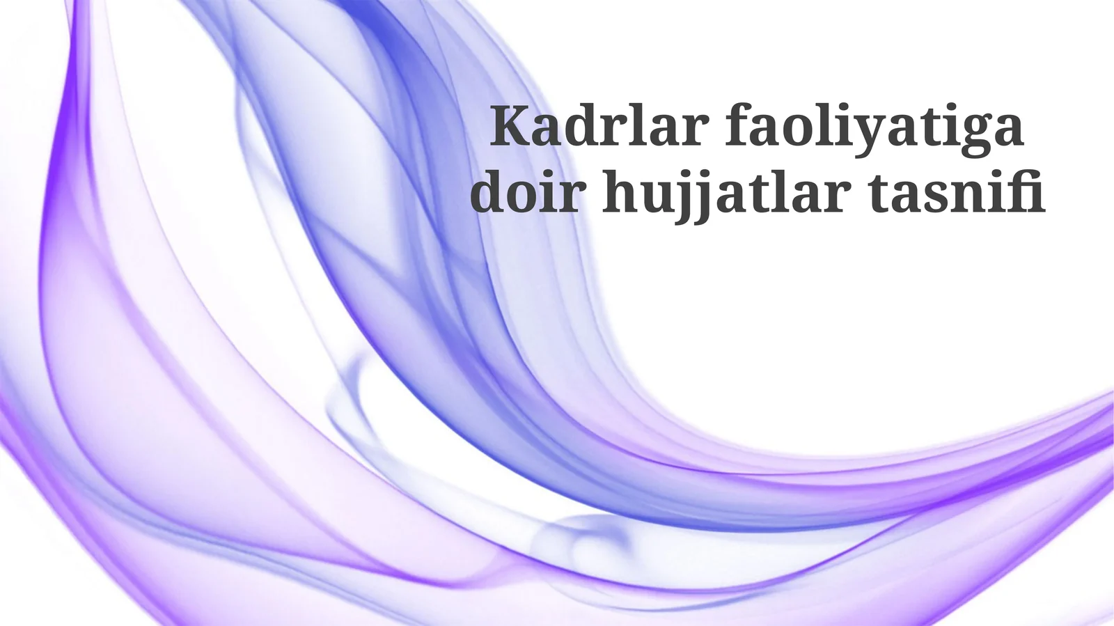 Xodimlar faoliyatiga oid hujjatlarning tasnifi