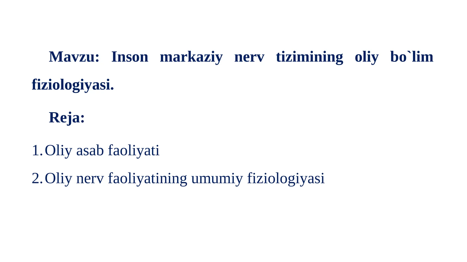 Inson markaziy nerv tizimining oliy bo'lim fiziologiyasi