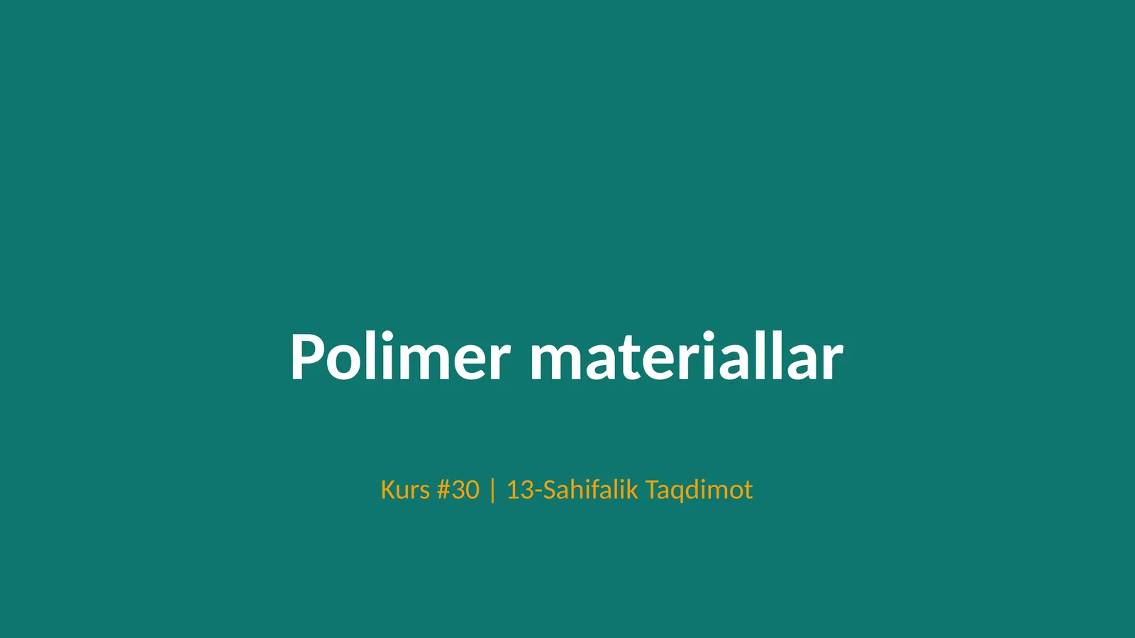 Polimer materiallar