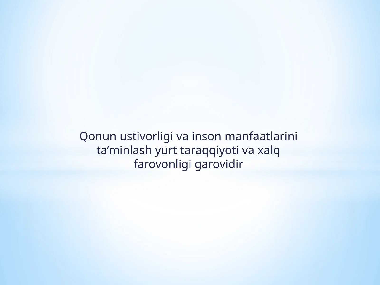 Qonun ustivorligi va inson manfaatlari