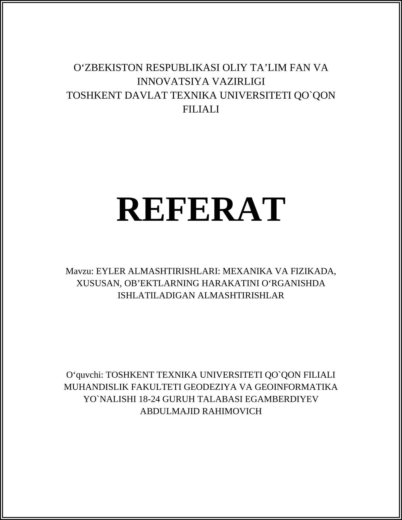 EYLER ALMASHTIRISHLARI: MEXANIKA VA FIZIKADA, XUSUSAN, OB’EKTLARNING HARAKATINI O‘RGANISHDA ISHLATILADIGAN ALMASHTIRISHLAR