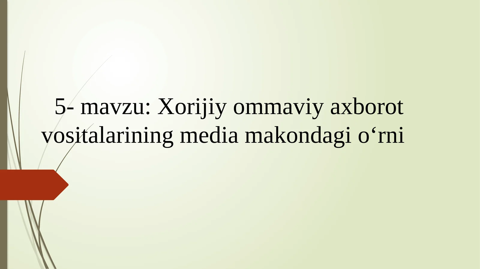 Xorijiyommaviyaxborotvositalariningmediamakondagio‘rni
