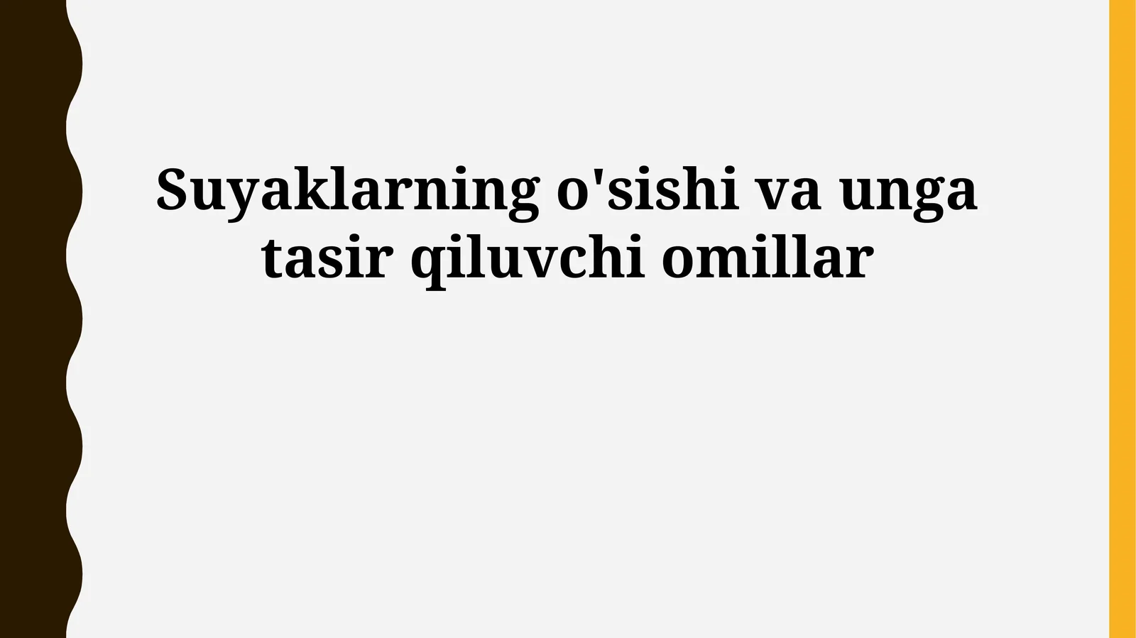 Suyaklarning o'sishi va unga tasir qiluvchi omillar