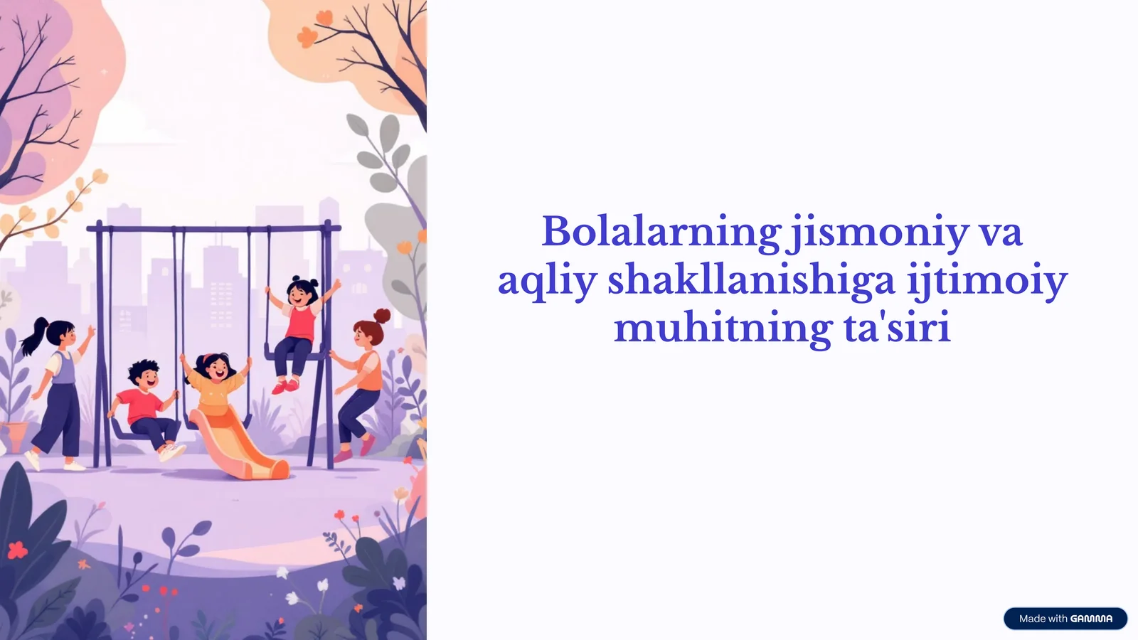 Bolalarning jismoniy va aqliy shakllanishi