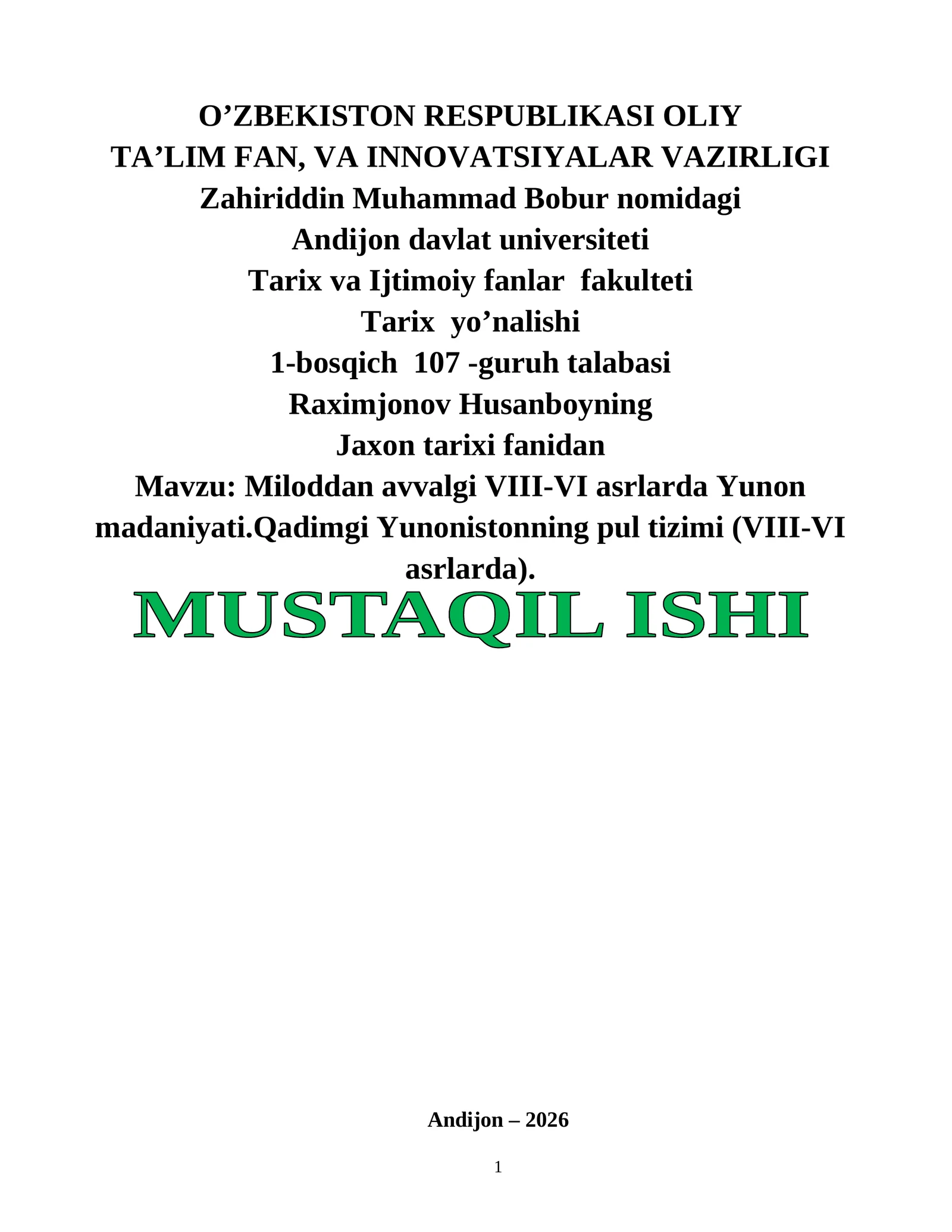 Miloddan avvalgi VIII-VI asrlarda Yunon madaniyati.Qadimgi Yunonistonning pul tizimi (VIII-VI asrlarda)