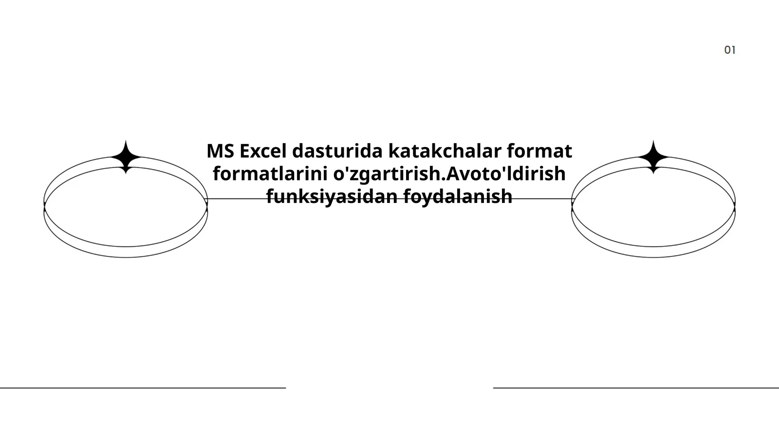 MS Excel dasturida katakchalar format formatlarini o'zgartirish.Avoto'ldirish funksiyasidan foydalanish