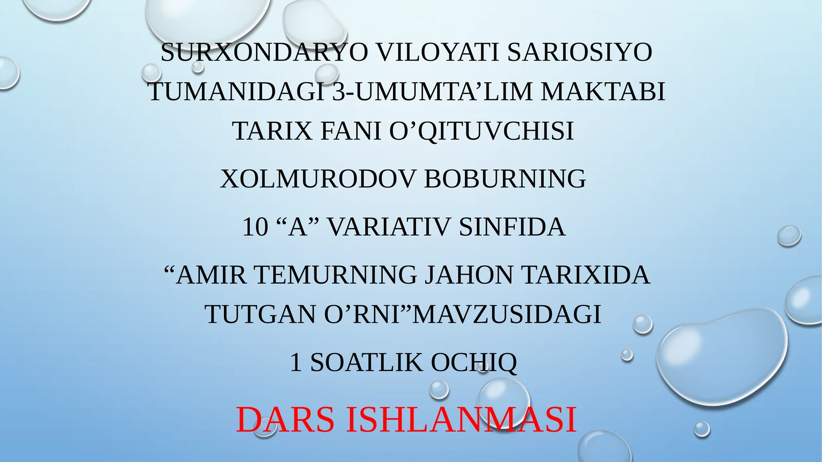 10-sinf O'zbekiston tarixi fanidan dars ishlanma. Amir Temurning jahon tarixida tutgan o'rni