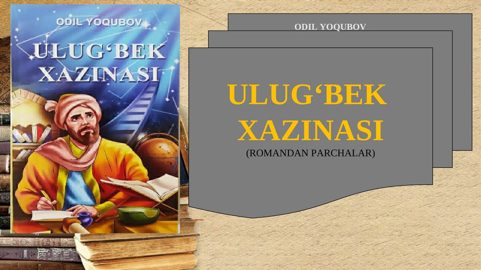 ULUG‘BEK XAZINASI (ROMANDAN PARCHALAR)