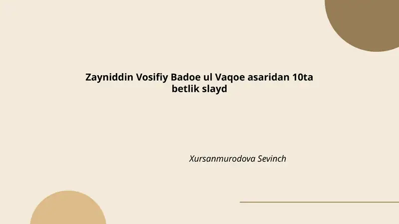 Zayniddin Vosifiy Badoe ul Vaqoe asaridan 10ta betlik slayd