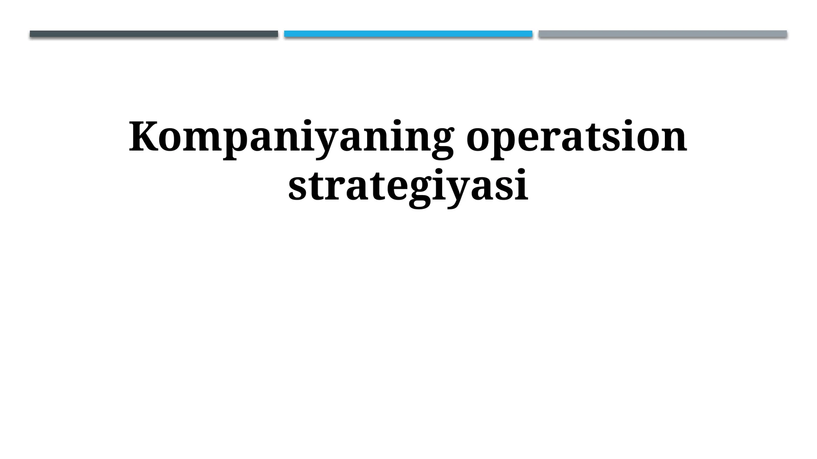 Kompaniyaning operatsion strategiyasi