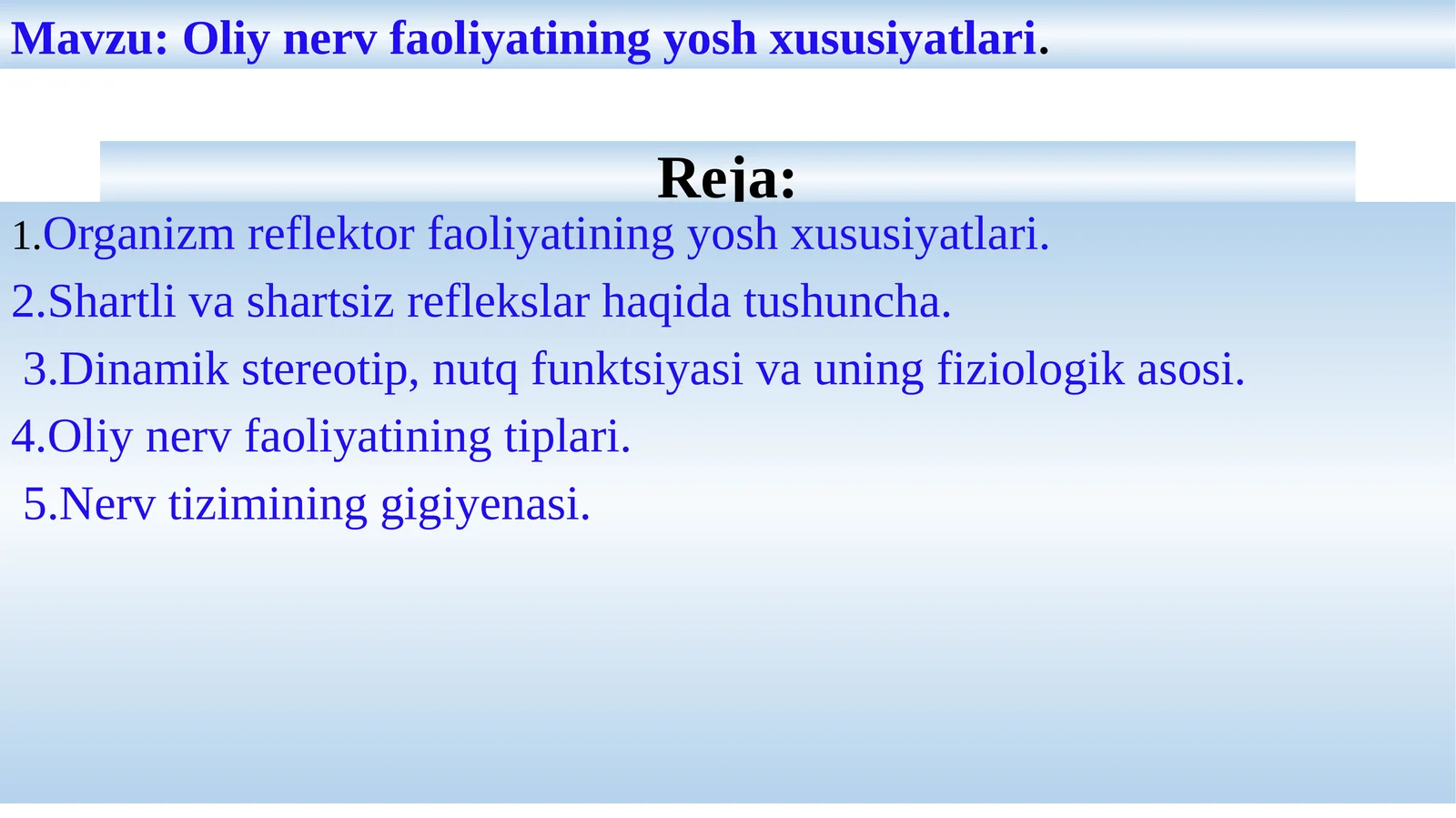 Oliy nerv faoliyatining yosh xususiyatlari