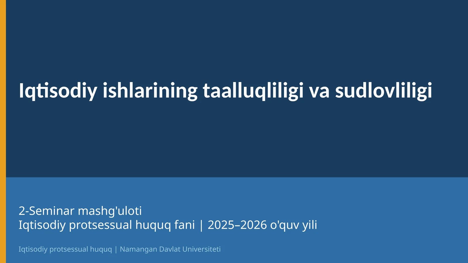 Iqtisodiy protsessual huquq | 2-Mavzu