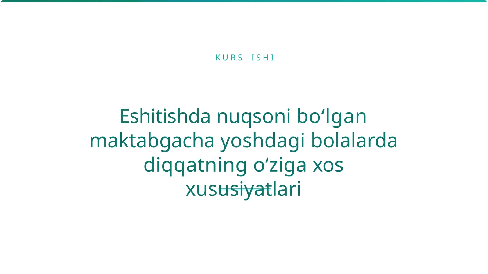 Eshitishda nuqsoni bo‘lgan maktabgacha yoshdagi bolalarda diqqatning o‘ziga xos xususiyatlari