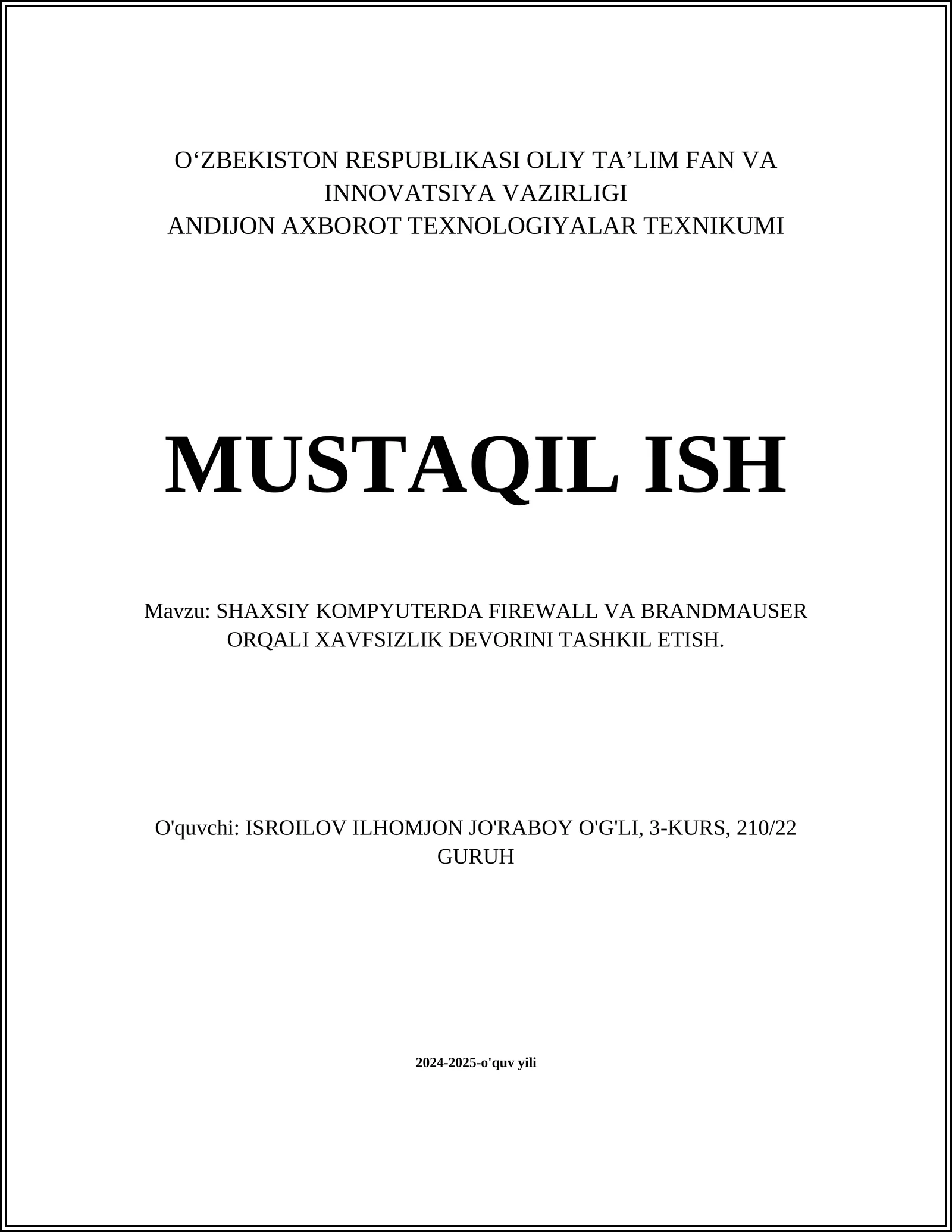 SHAXSIY KOMPYUTERDA FIREWALL VA BRANDMAUSER ORQALI XAVFSIZLIK DEVORINI TASHKIL ETISH
