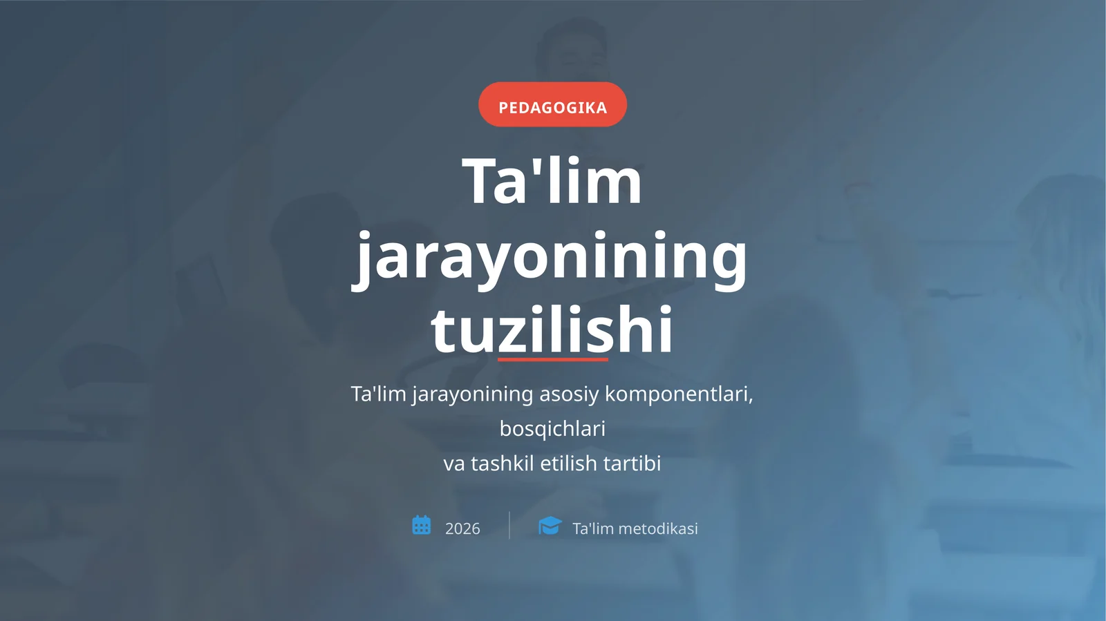 Ta'lim jarayonining tuzilishi