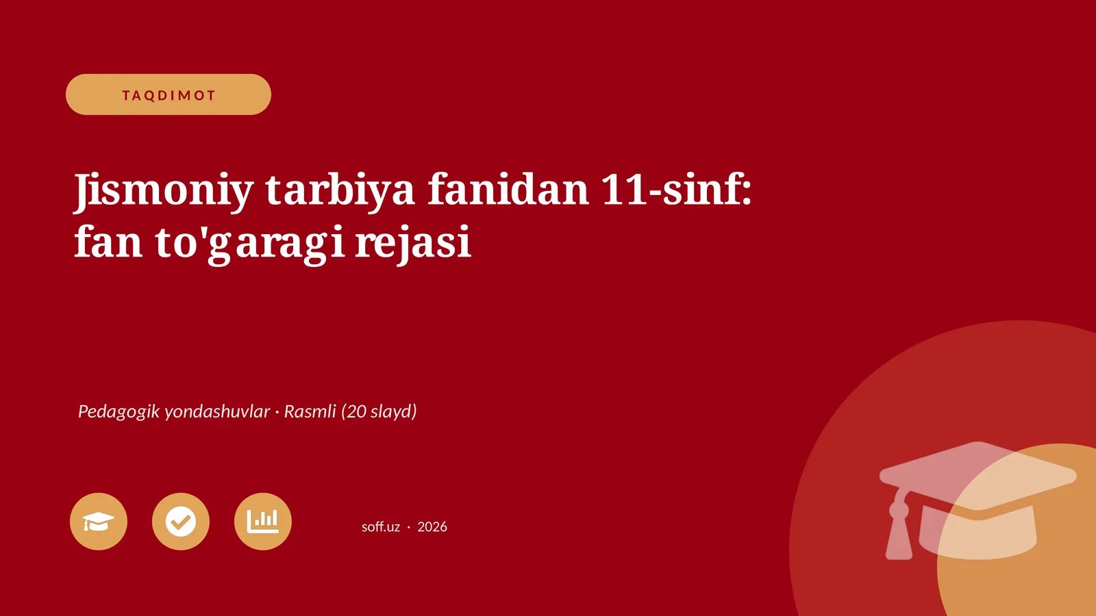 Jismoniy tarbiya fanidan 11-sinf: fan to'garagi rejasi