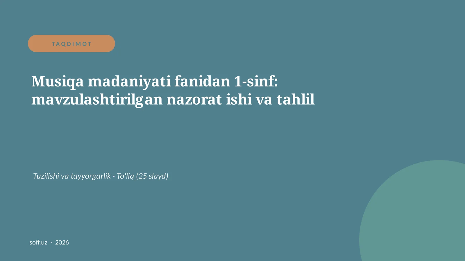 Musiqa madaniyati fanidan 1-sinf: mavzulashtirilgan nazorat ishi va tahlil