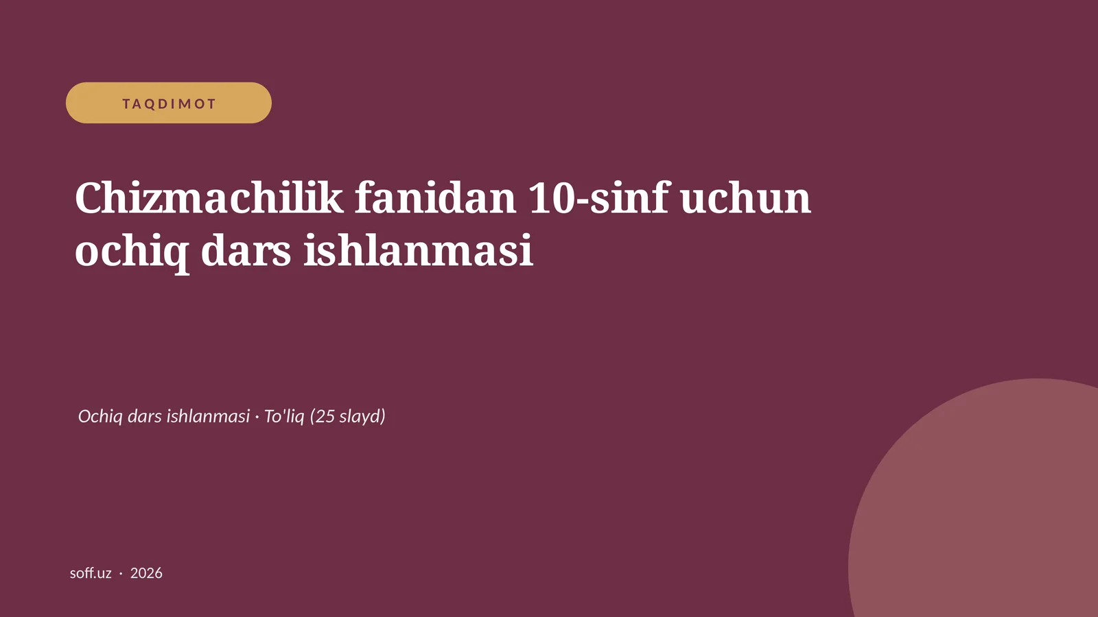 Chizmachilik fanidan 10-sinf uchun ochiq dars ishlanmasi