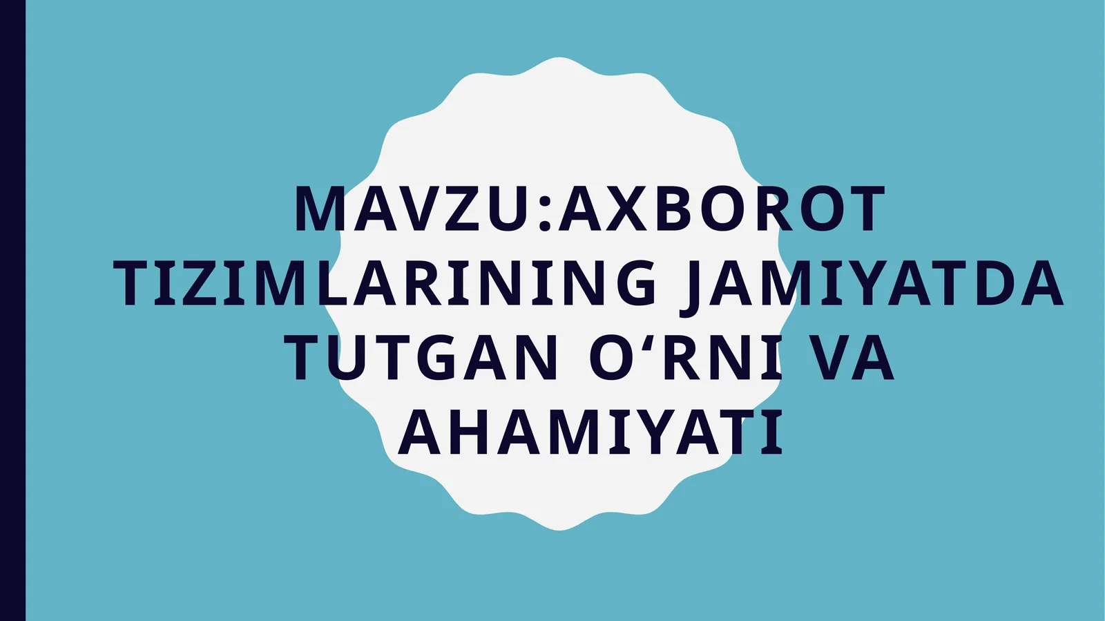 Axborottizimlariningjamiyatdatutgano‘rnivaahamiyati