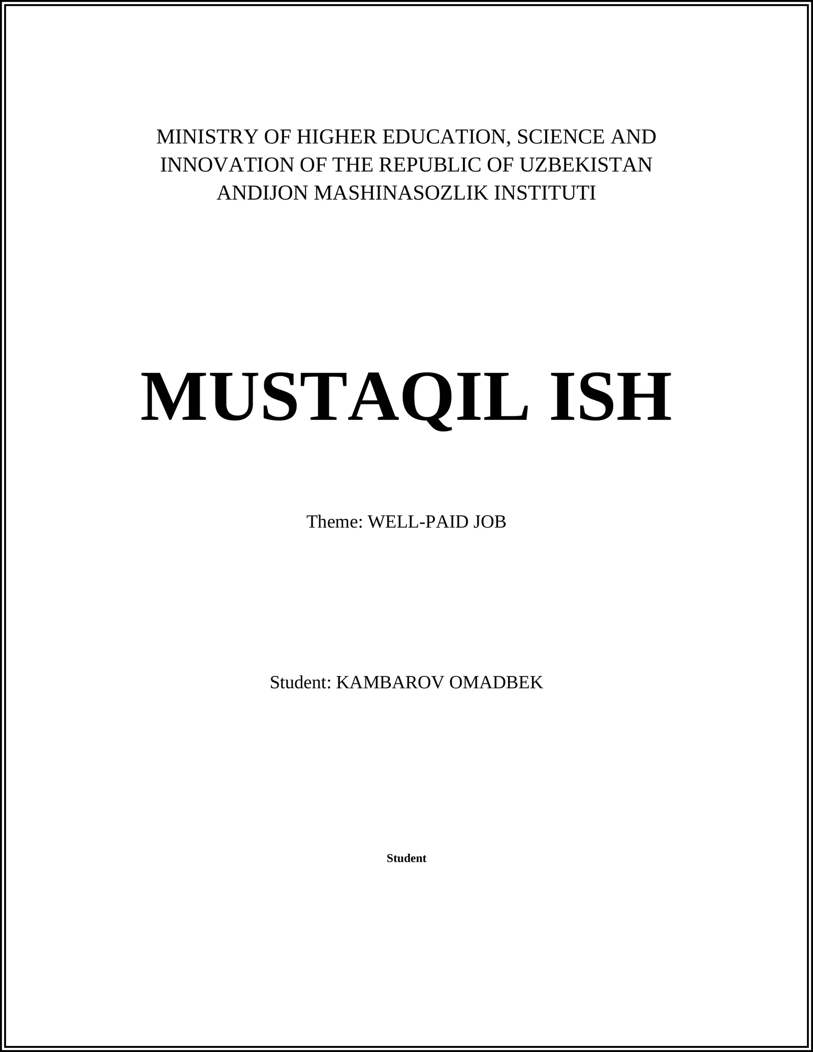 MUSTAQIL ISH: WELL-PAID JOB - KAMBAROV OMADBEK