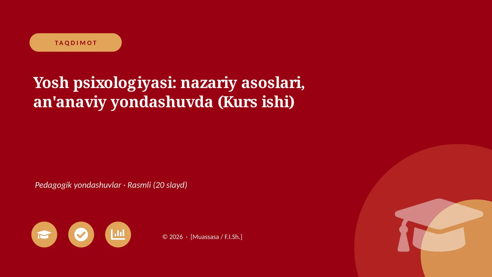 Yosh psixologiyasi: nazariy asoslari, an'anaviy yondashuvda (Kurs ishi)