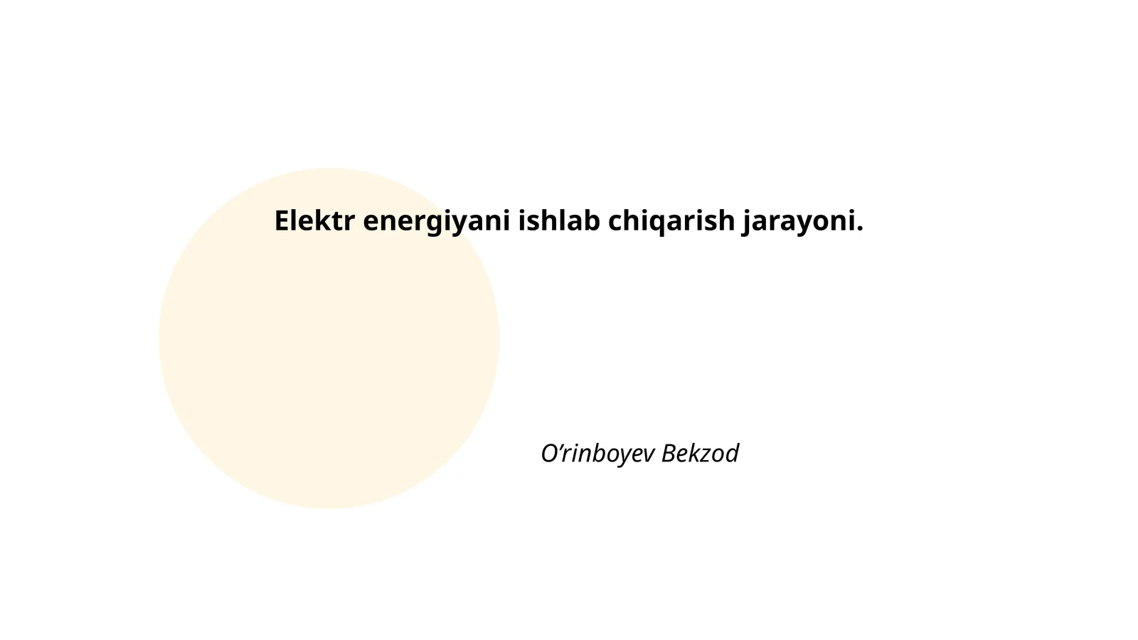 Elektr energiyani ishlab chiqarish jarayoni