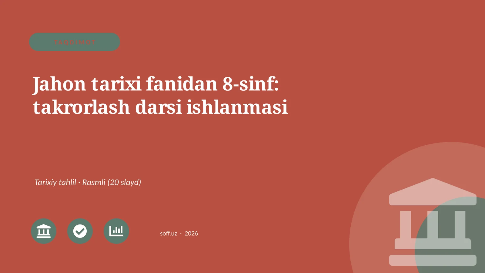 Jahon tarixi fanidan 8-sinf: takrorlash darsi ishlanmasi