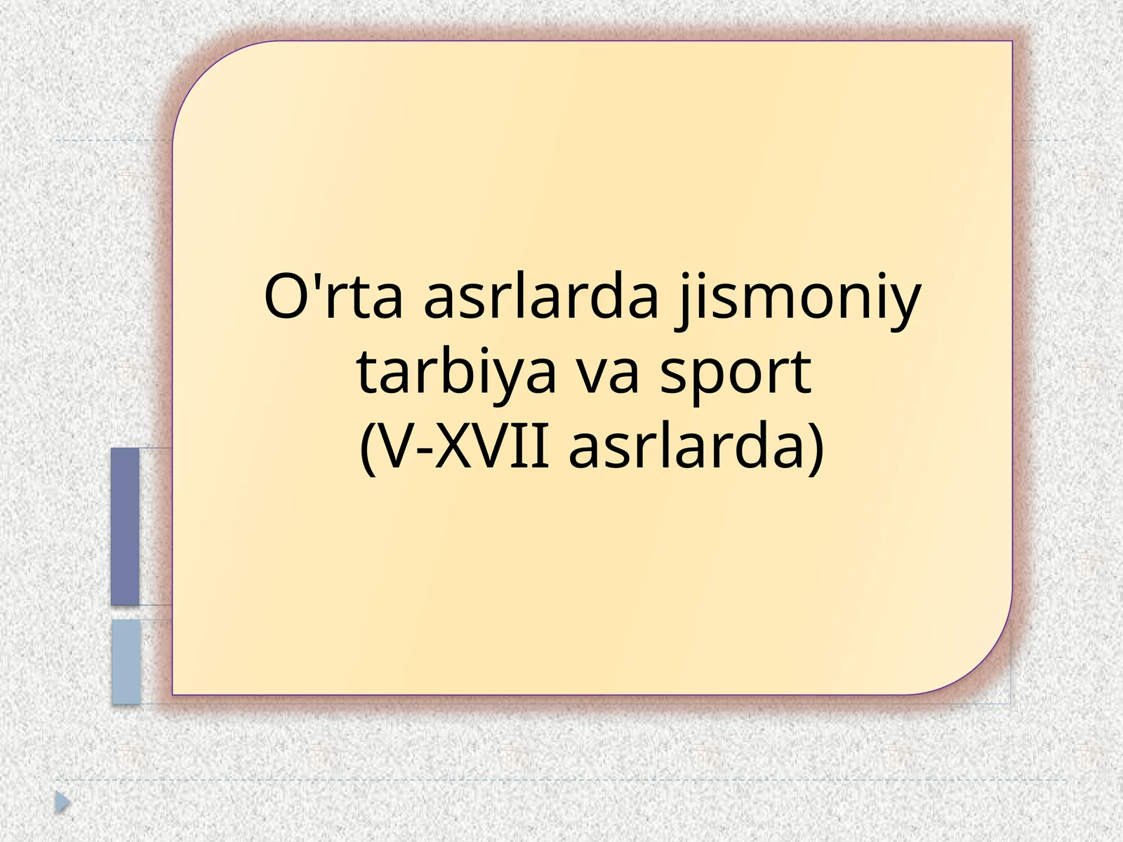 O'rtaasrlardajismoniytarbiyavasport (V-XVIIasrlarda)