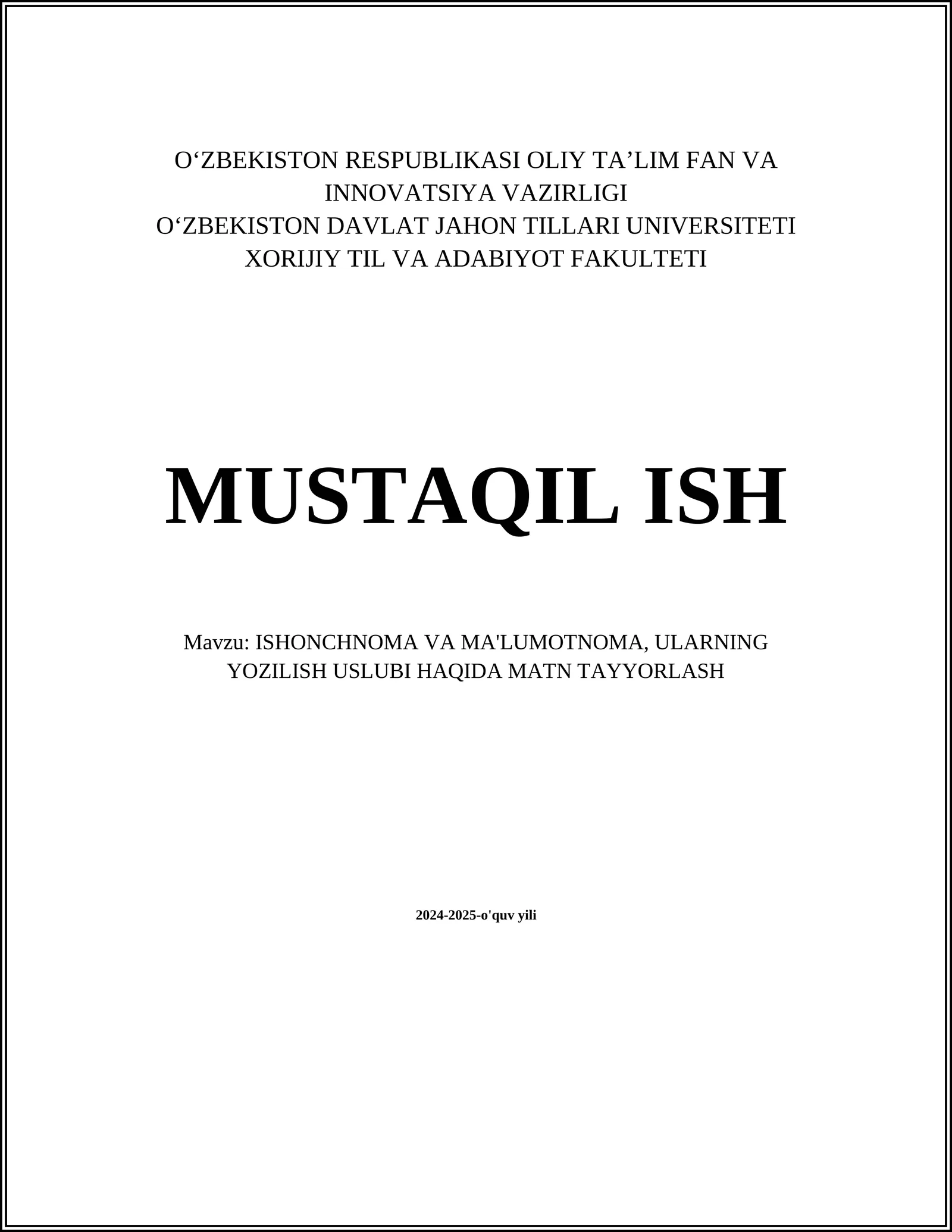 Ishonchnoma va ma'lumotnoma, ularning yozilish uslubi haqida matn tayyorlash