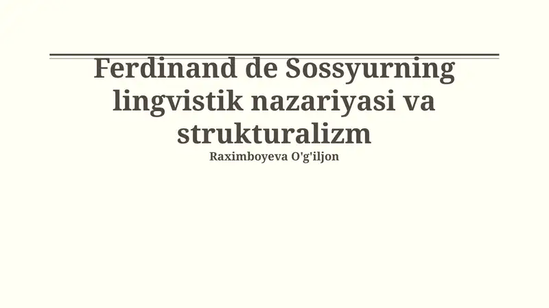 Ferdinand de Sossyurning lingvistik nazariyasi va strukturalizm