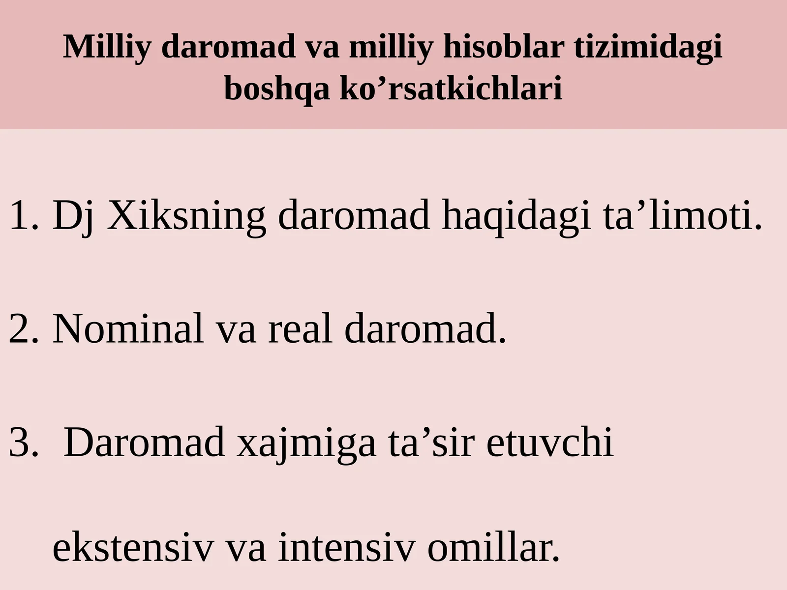 Daromad xajmiga ta’sir etuvchi ekstensiv va intensiv omilların ta’limoti