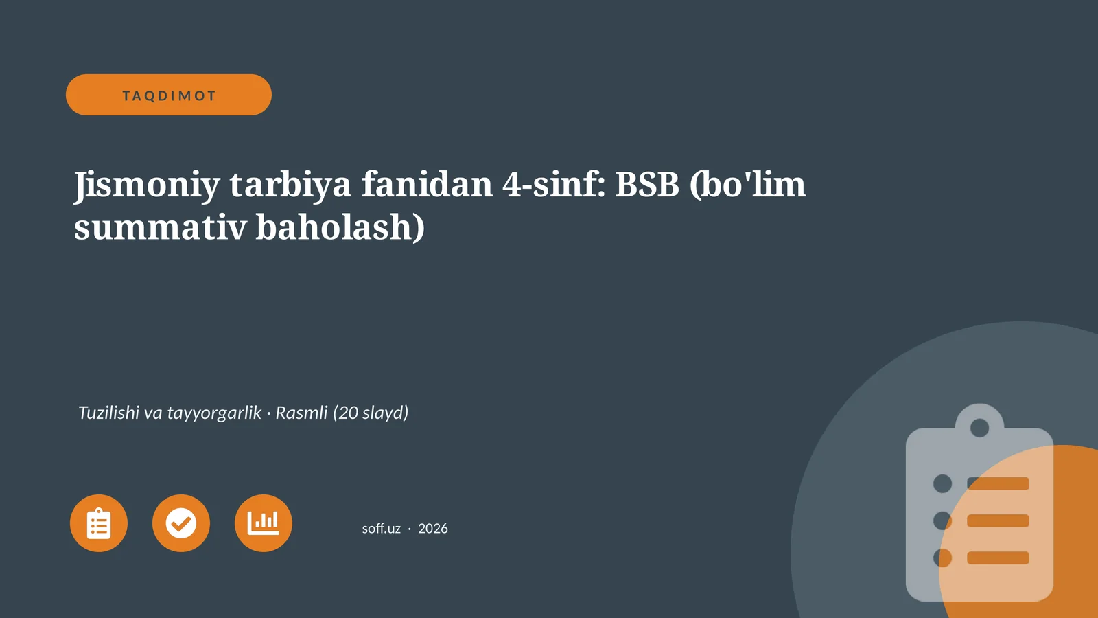 Jismoniy tarbiya fanidan 4-sinf: BSB (bo'lim summativ baholash)