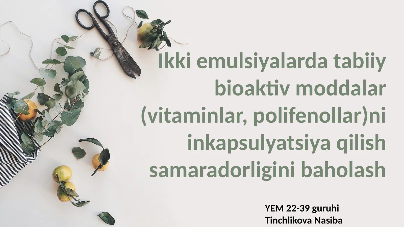 Ikki emulsiyalarda tabiiy bioaktiv moddalar (vitaminlar, polifenollar)ni inkapsulyatsiya qilish samaradorligini baholash