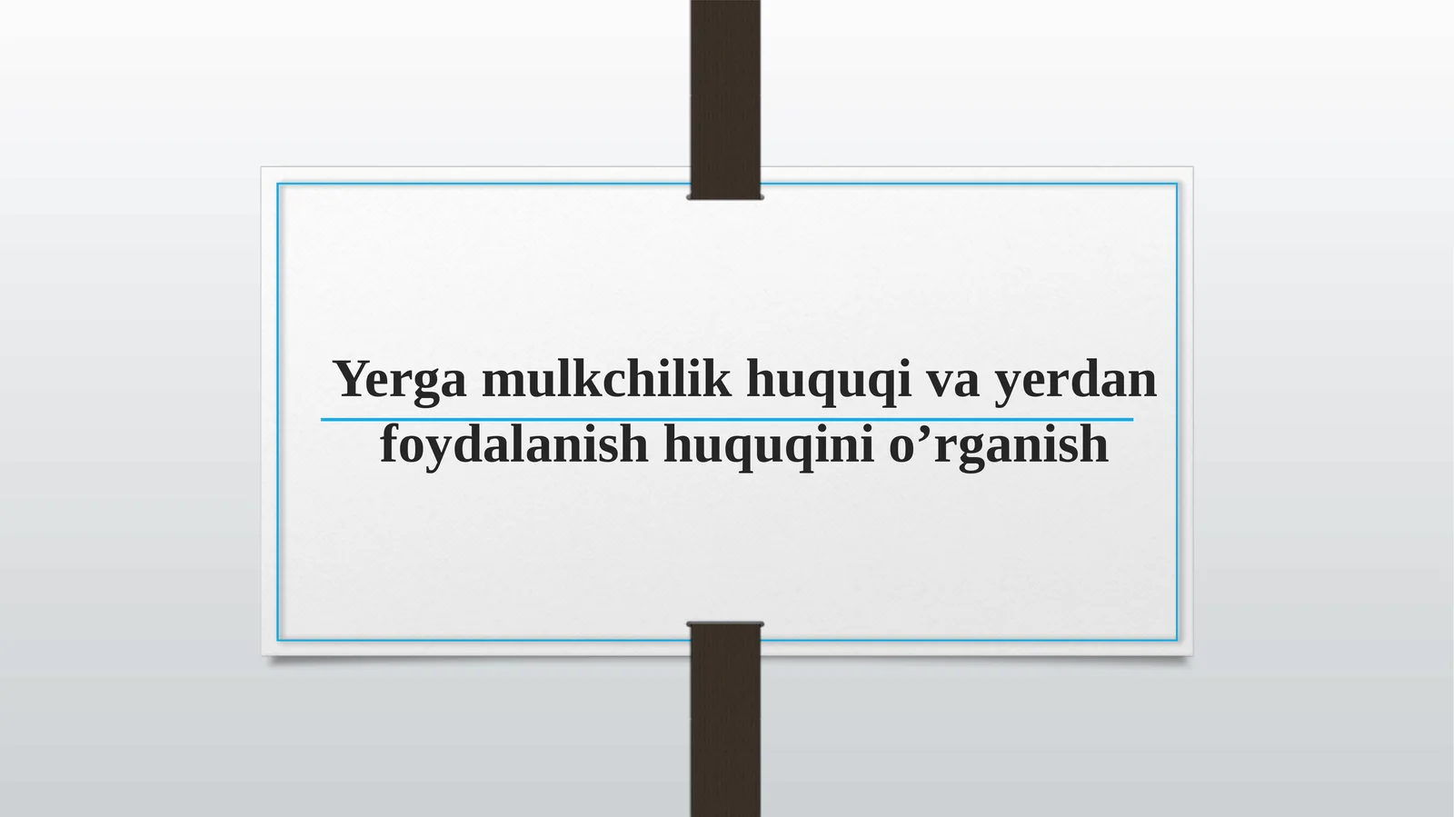 Yergamulkchilikhuquqivayerdanfoydalanishhuquqinio’rganish