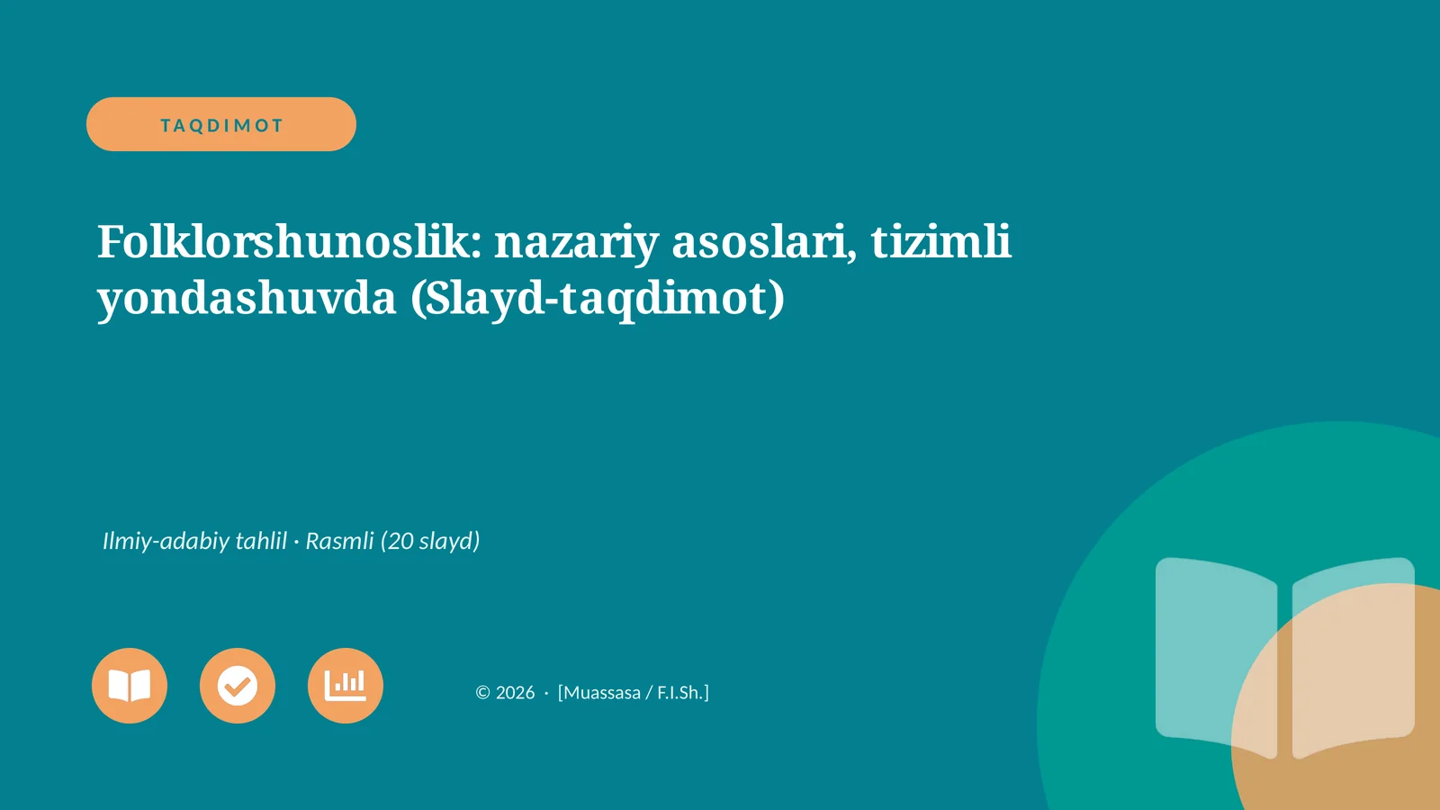 Folklorshunoslik: nazariy asoslari, tizimli yondashuvda (Slayd-taqdimot)